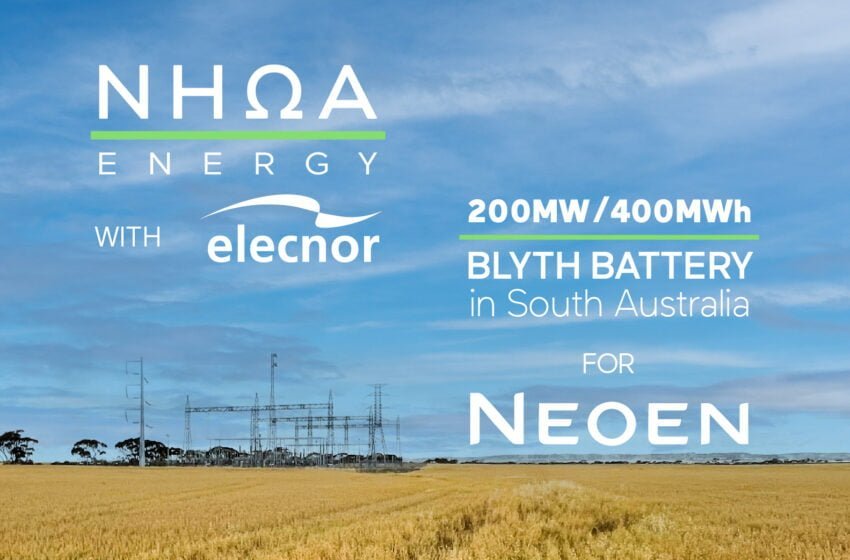  NHOA Energy ed Elecnor  – fornitura di stoccaggio d’energia per 400MWh in Australia con Neoen