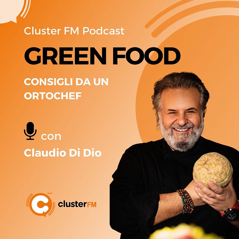 italia economy - GREEN FOOD, la rubrica podcast da Claudio Di Dio