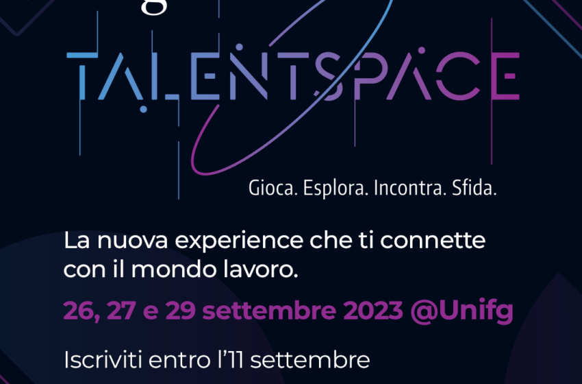  Unifg Talentspace: i giovani incontrano il mondo del lavoro