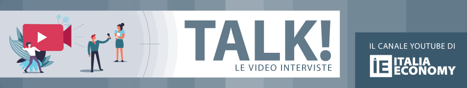 Talk! Guarda le video interviste di Italia Economy